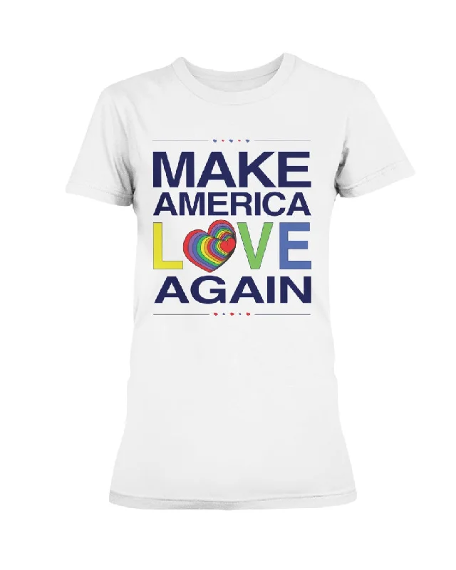 Make America Love Again - Missy T-Shirt Hooded Caped Shawl Collar