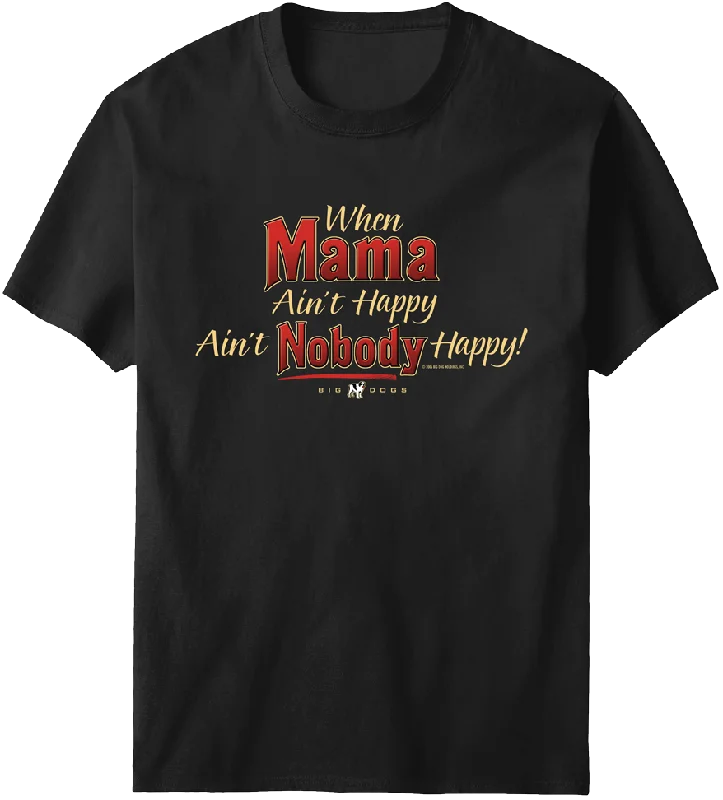 Mama Aint Happy T-shirt Terry Blend Velvet Blend Canvas Blend