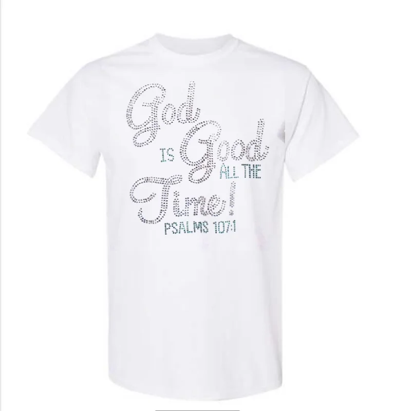 GOD IS GOOD ALL THE TIME 100% Cotton T-Shirt with Rhinestones Layered Multi-layer Single Layer