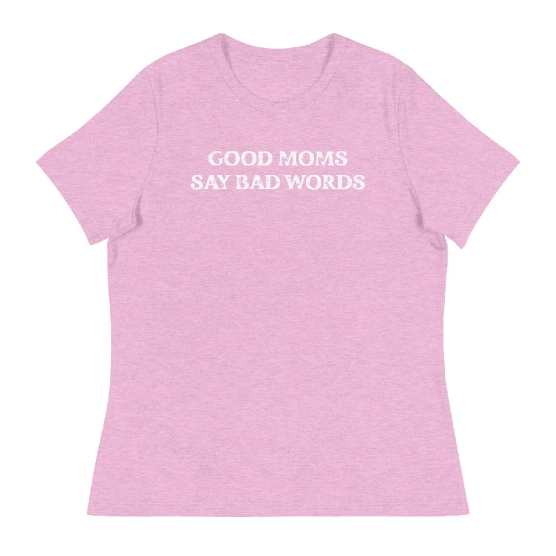 Good Moms Say Bad Words Women's Tee Thin T-Shirt Open Front Quick Dry